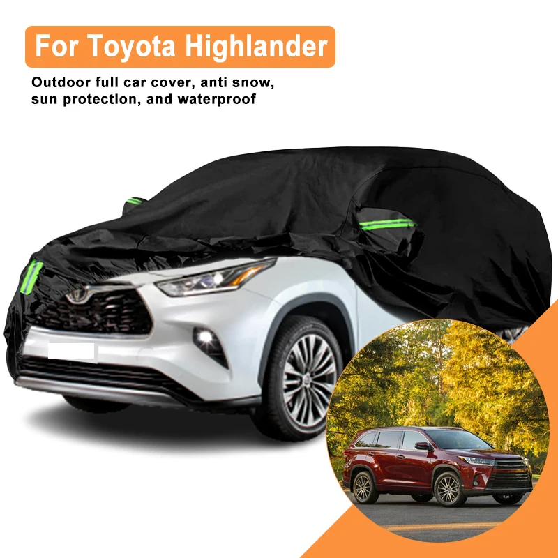 

Full Car Cover for Toyota Highlander Outdoor Use - Waterproof Snowproof Sunshade, Winter & Summer Protection Accessories