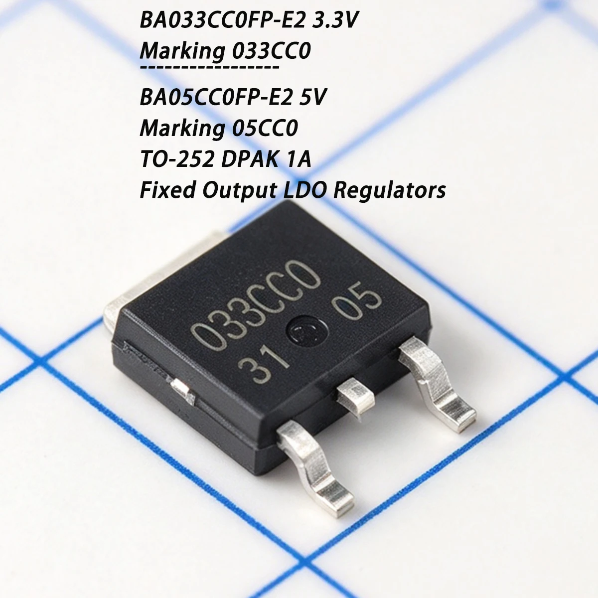 5PCS BA05CC0FP-E2 BA033CC0FP-E2 Marking 05CC0 033CC0 TO-252 DPAK 1A Vcc=25V 3.3V 5V NEW Original IC Fixed Output LDO Regulators