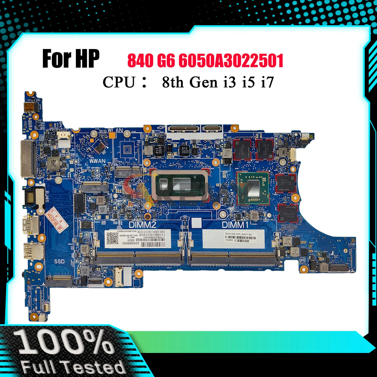 

6050A3022501 For HP EliteBook 840 G6 850 G6 Laptop Motherboard L62756-601 With i5 i7 CPU V2G 100% Fully Tested