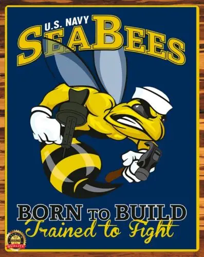 U.S. Navy - Seabees - Born To Build Trained To Fight - Metal Sign