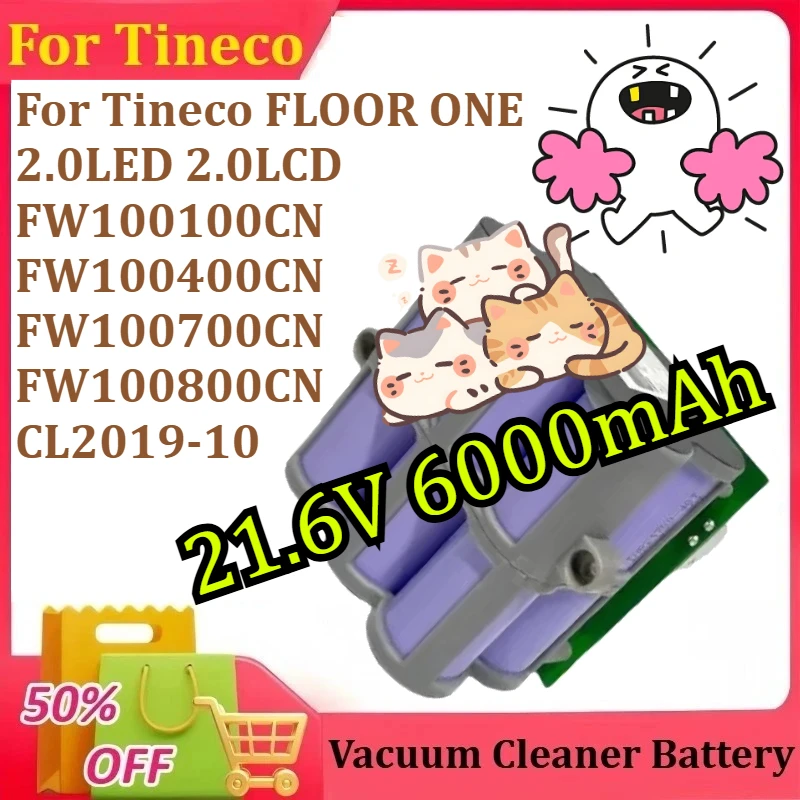 

Vacuum Cleaner Battery For Tineco FLOOR ONE 2.0LED 2.0LCD FW100100CN FW100400CN FW100700CN FW100800CN CL2019-10 21.6V 6000mAh