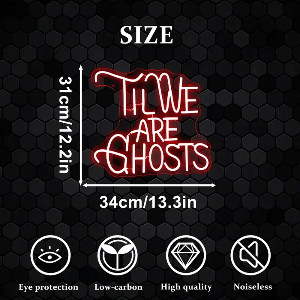 Até Nós Somos Ghost Neon Sign Light, Wall Decor, Dimmable LED, Halloween Party, Gótico, Sinal de Casamento Backdrop