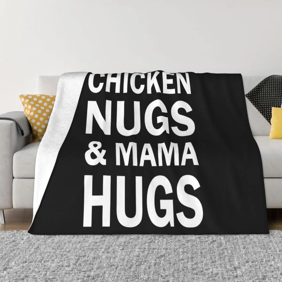 Chicken Nugs And Mama Hugs For Nugget Lover Funny Funny Mama Tee Summer Style Top Throw Blanket