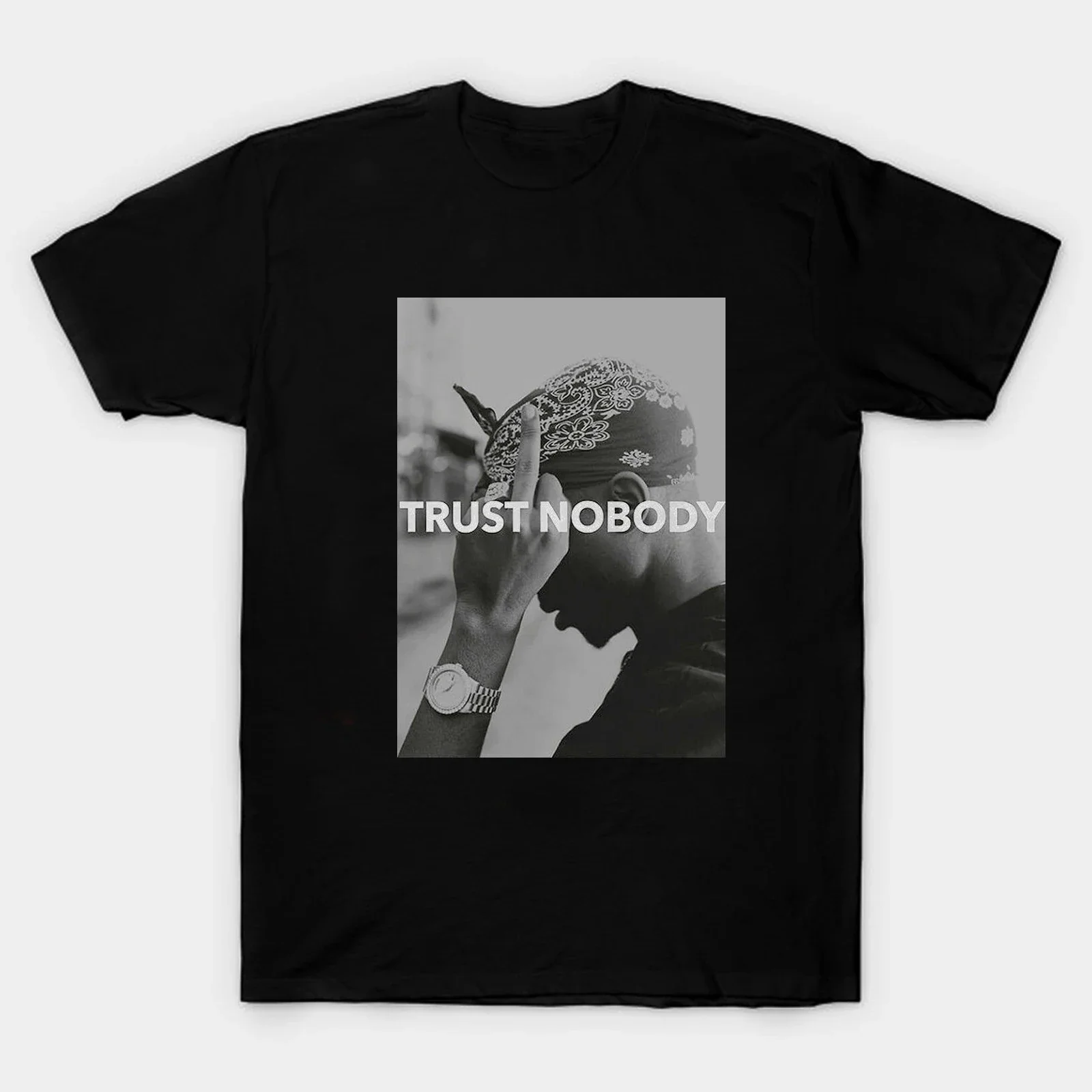 Trust Nobody. 2Pac Tupac Shakur Hip Hop Rap Music T-Shirt 100% Cotton O-Neck Summer Short Sleeve Casual Mens T-shirt Size S-3XL