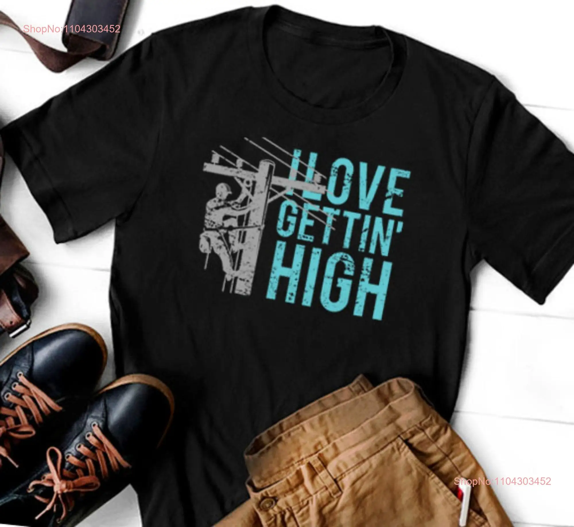 I Love Gettin High Funny Electrician T Shirt   long or short sleeves