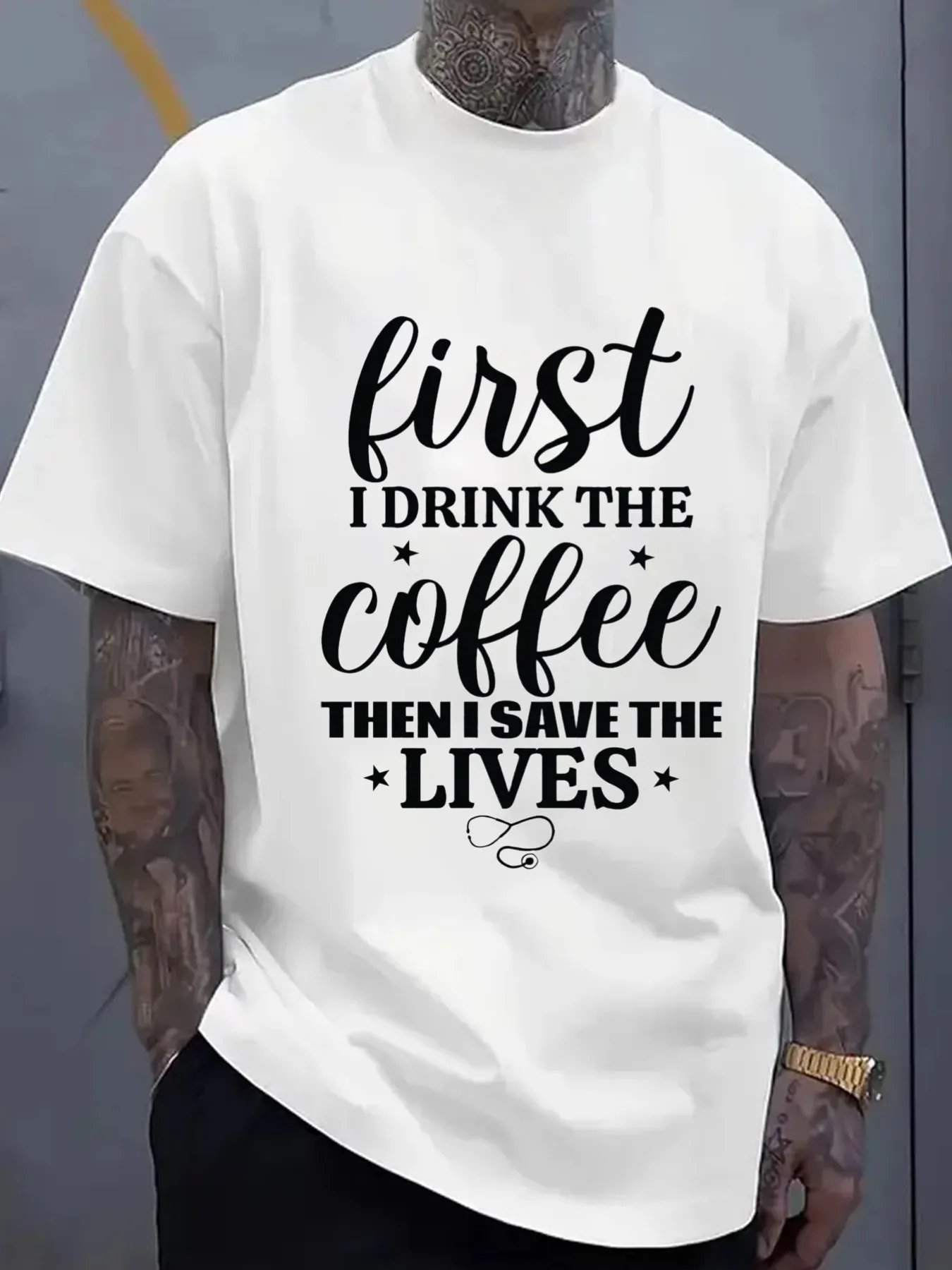 Drink Coffee First, Then Save Lives Men's Round Neck T-Shirt, White Elegant Style, New Summer Model, Spring and Autumn Fashion Print T-Shirt, Suitable for All Seasons, Spring and Summer Wear, Comfortable Stretch Fabric