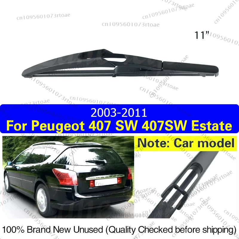 

Car Wiper 11" Rear Wiper Blade For Peugeot 407 SW 407SW Estate 2003 - 2011 Windshield Windscreen Window Car Rain Brush