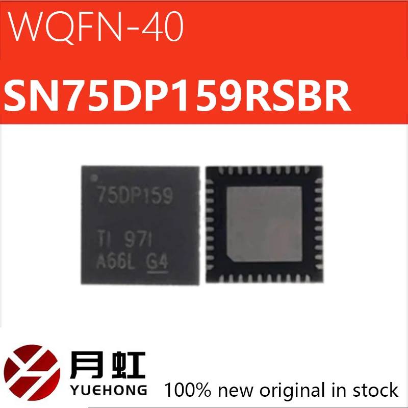 

1/5/10pcs New and original SN75DP159RSBR 75DP159 QFN package Video processing - signal buffer HD chip 75DP159 40PIN for Xbox