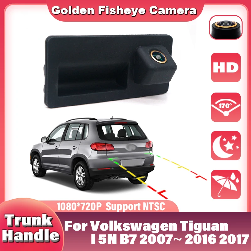 

Для Volkswagen Tiguan I 5N B7 2007 2008 2009 2010 2011 2012 ~ 2016 2017 HD Автомобильная ручка багажника Камера заднего вида CCD ночного видения