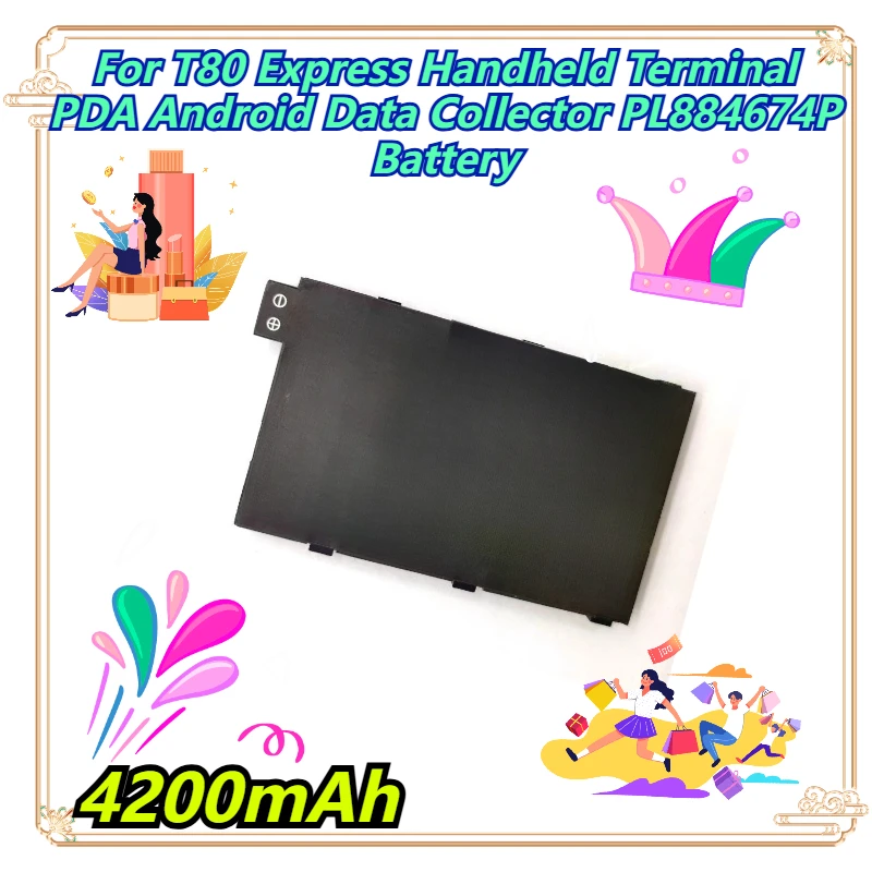 

4200mAh For T80 Express Handheld Terminal PDA Android Data Collector PL884674P Battery