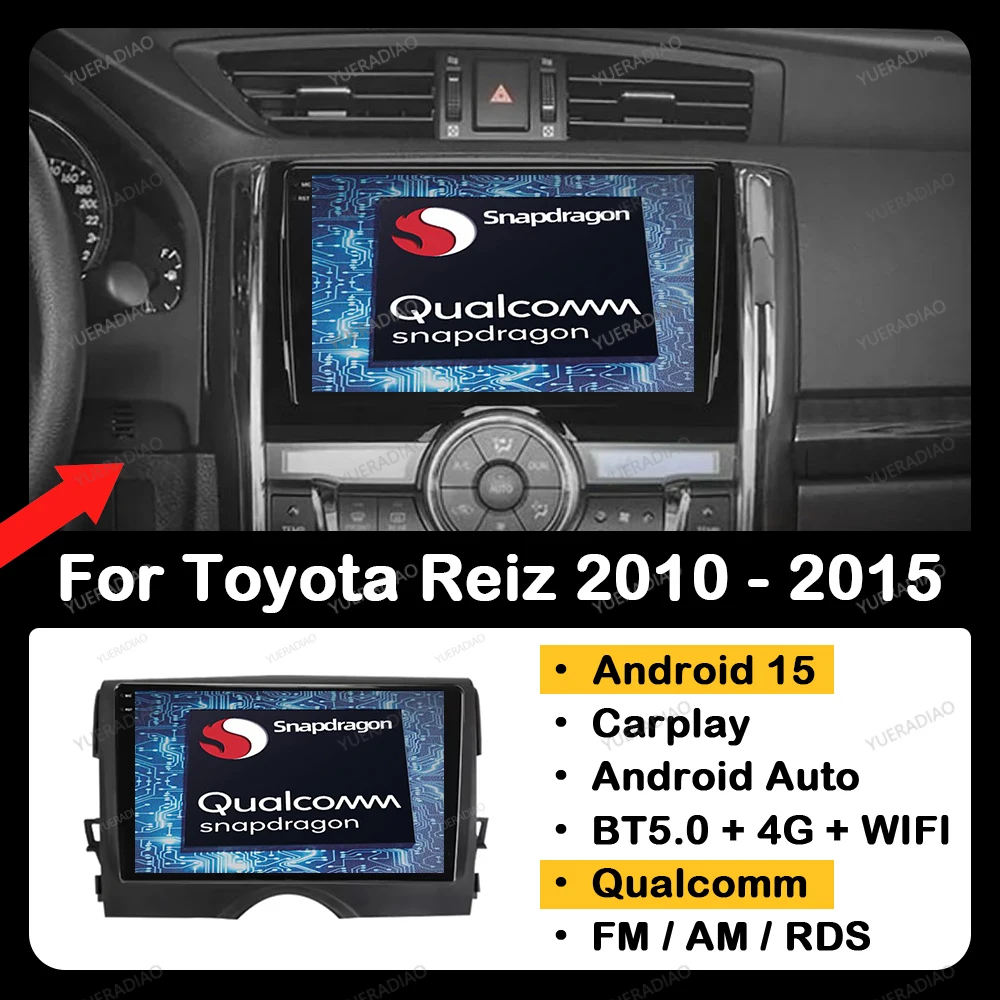 

Android 15 Car Radio For TOYOTA REIZ Mark X 2010 2011 2012 2013 2014 2015 GPS NAVI 4G WIFI Multimedia Video Player 2DIN BT QLED