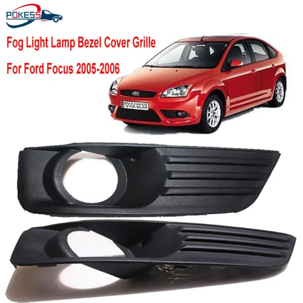 

POkESS 1Pair Front Bumper Fog Light Lamp Bezel Cover Grille For Ford Focus 2005 2006 Car accessories