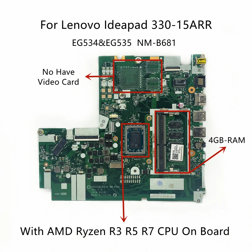 

For Lenovo Ideapad 330-15ARR Laptop Motherboard With R5-2500 R7 R3 CPU 4GB-RAM EG534&EG535 NM-B681 FUR: 5B20R56763 5B20R34285