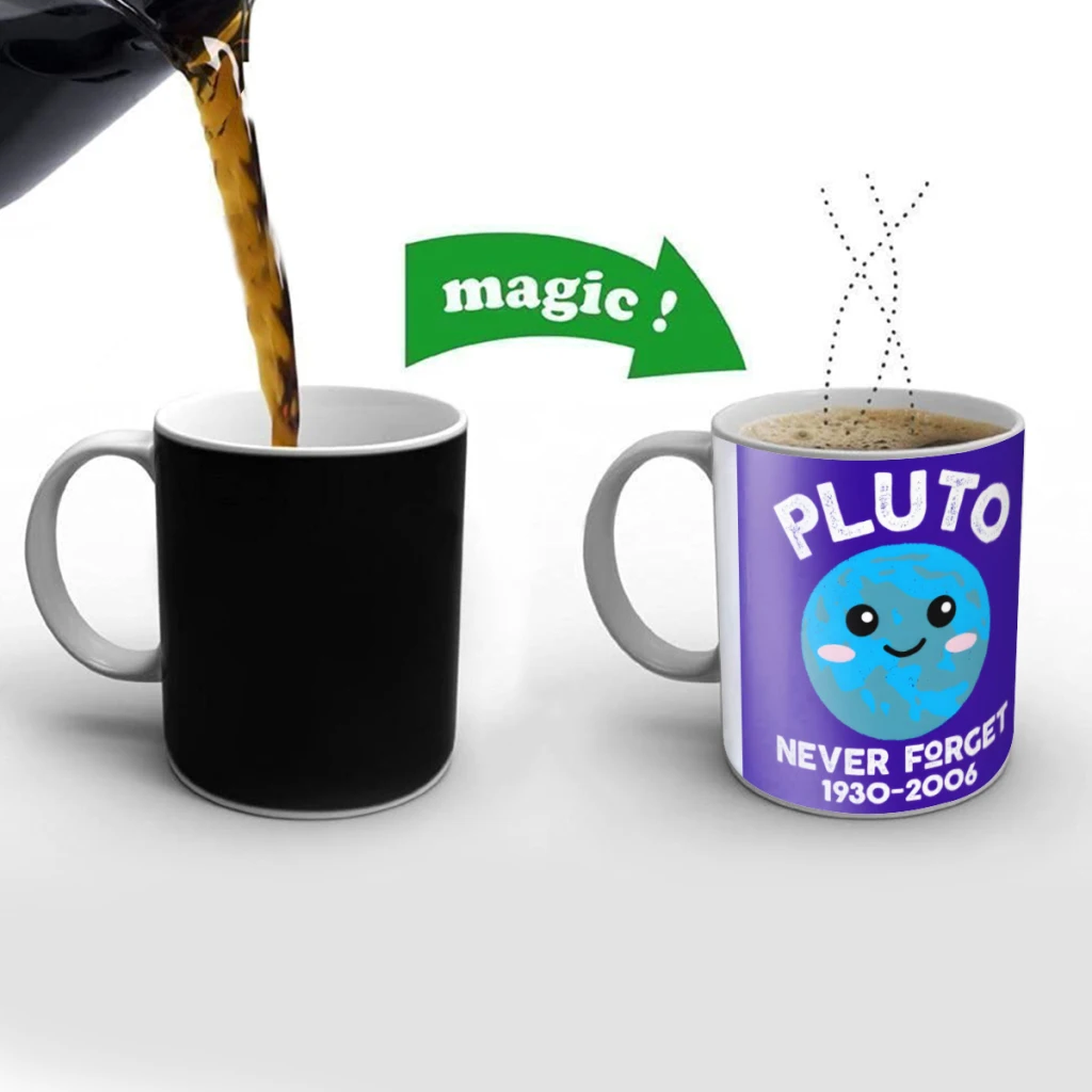 Pluto Never Forget Cute Kawaii Planet Creativity Change Color Chang mug Ceramic mug Hot Coffee Cup Breakfast Cup Mug Friend Gift