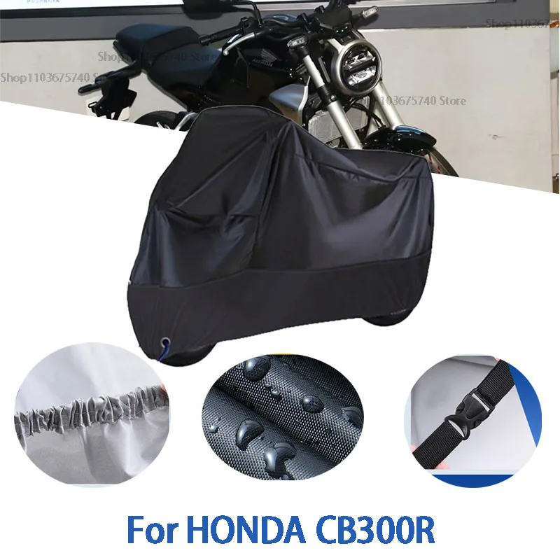 

Полные чехлы для мотоциклов для HONDA CB300R, автомобильные чехлы на открытом воздухе, защита от солнца, пыли, без ушей, утолщенные оксфордские чехлы, аксессуары