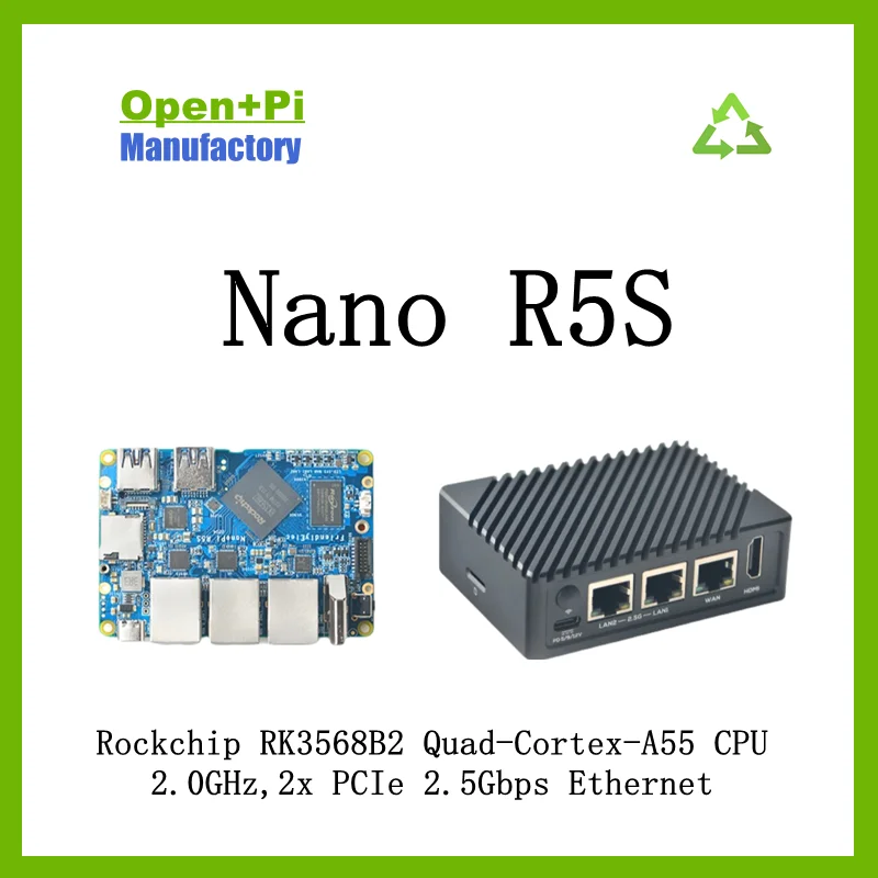 OpenPi Nano R5S LTS Combo 4GB LPDDR4X RAM/32GB eMMC,Rockchip RK3568B2 Quad-Cortex-A55 CPU 2.0GHz,2x PCIe 2.5Gbps Ethernet