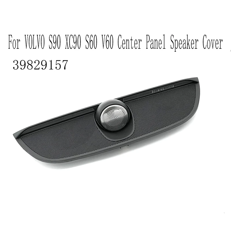 39829157 Car Center Audio Cap Horn Cover For VOLVO S90 XC90 S60  Center Panel Speaker Cover