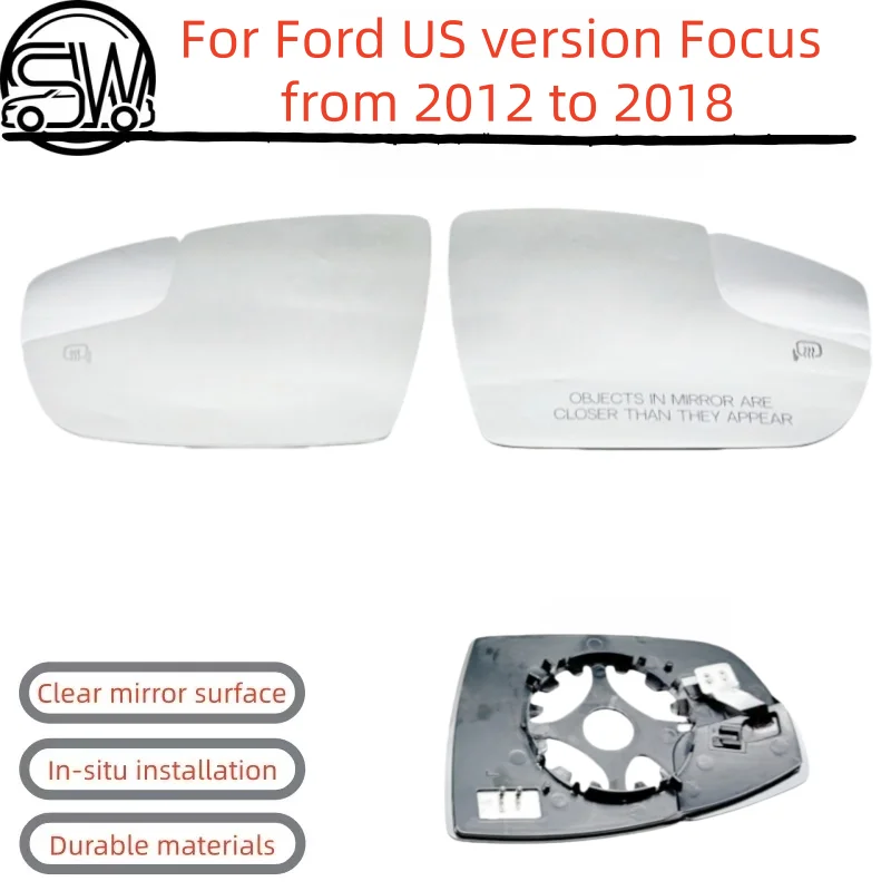 For Ford US version Focus from 2012 to 2018 - Rearview mirror and side mirror lenses with heating function.