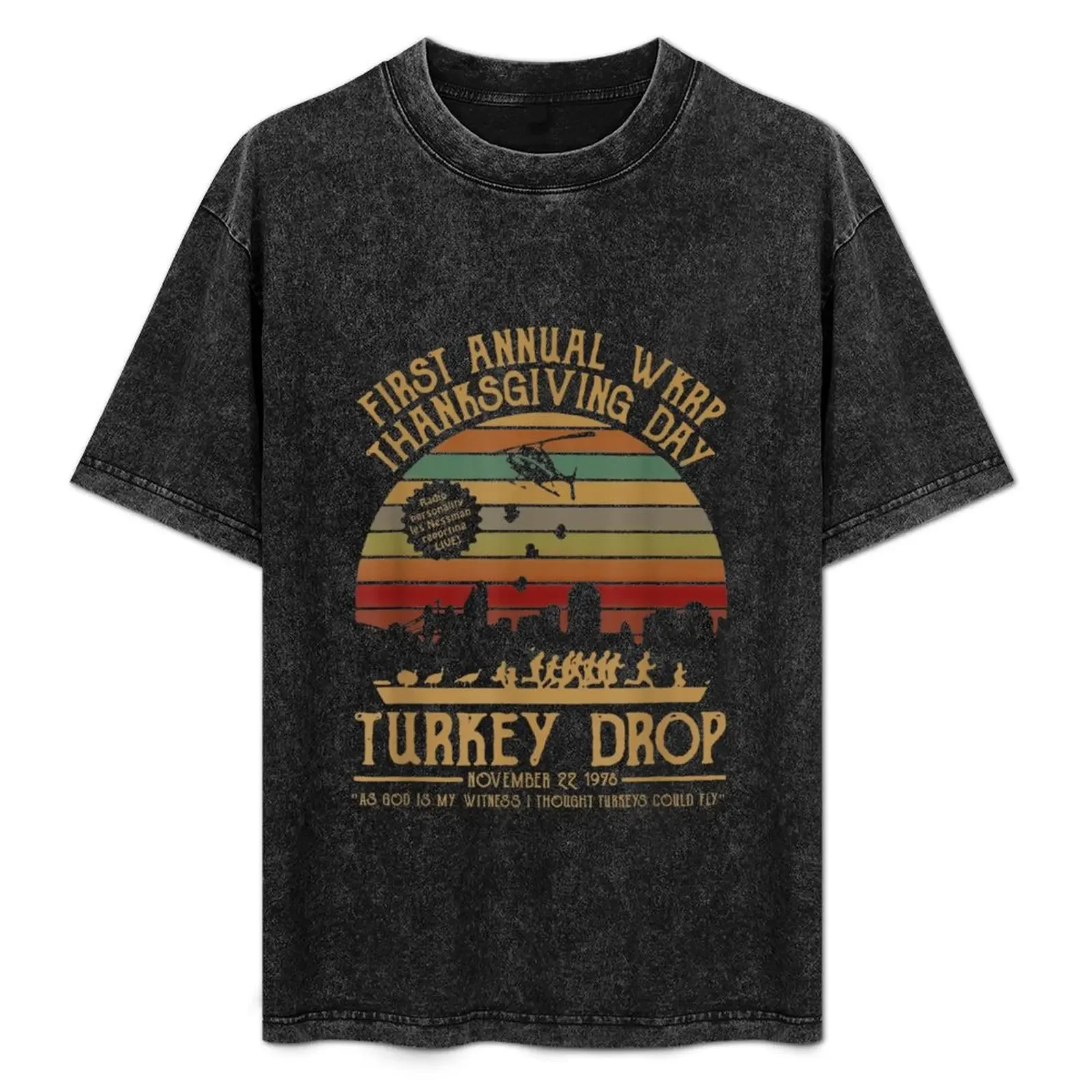 

First annual WKRP Thanksgiving Day Turkey Drop with Les-Nessman T-Shirt High Elasticity Sports Tee Shirt