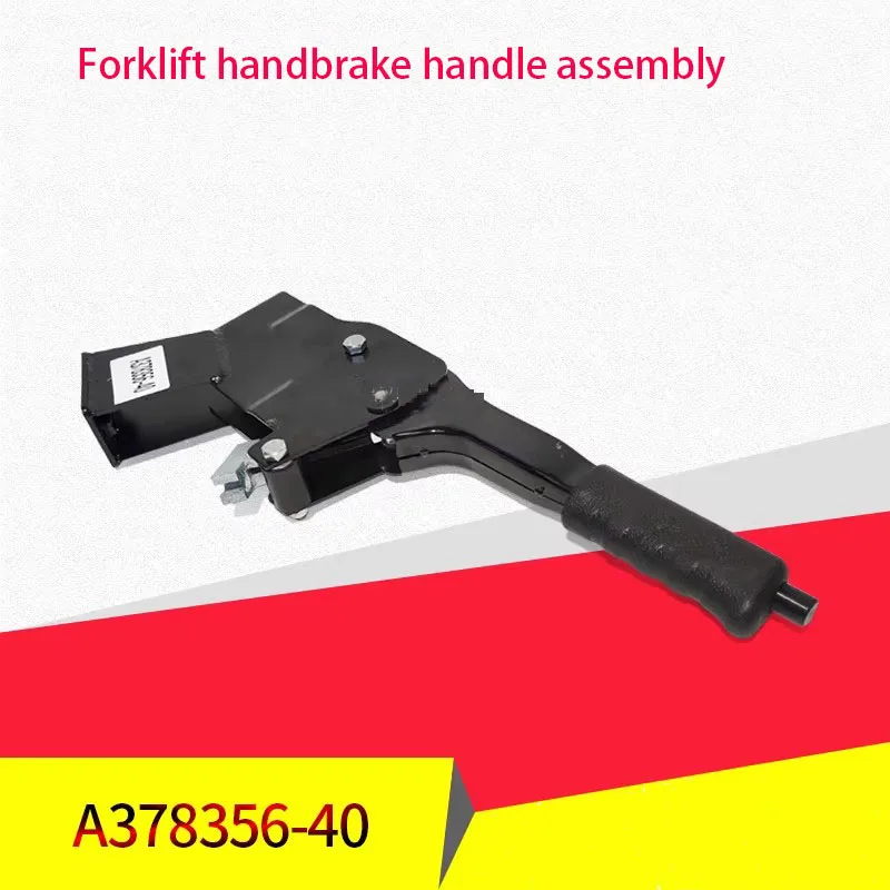 

Forklift Hand Brake Handle Assembly with Self-locking Fixing Hole 40 Combined Force 4.5 Tons