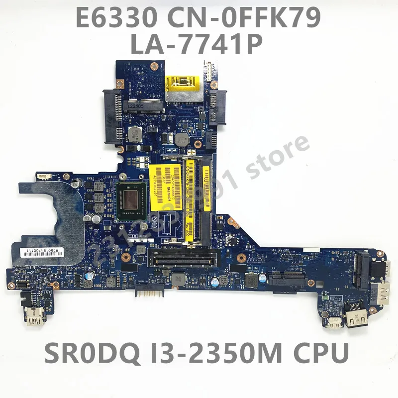 

CN-0FFK79 0FFK79 FFK79 Mainboard For Dell Latitude E6330 LA-7741P Laptop Motherboard With SR0DQ I3-2350M CPU 100%Fully Tested OK