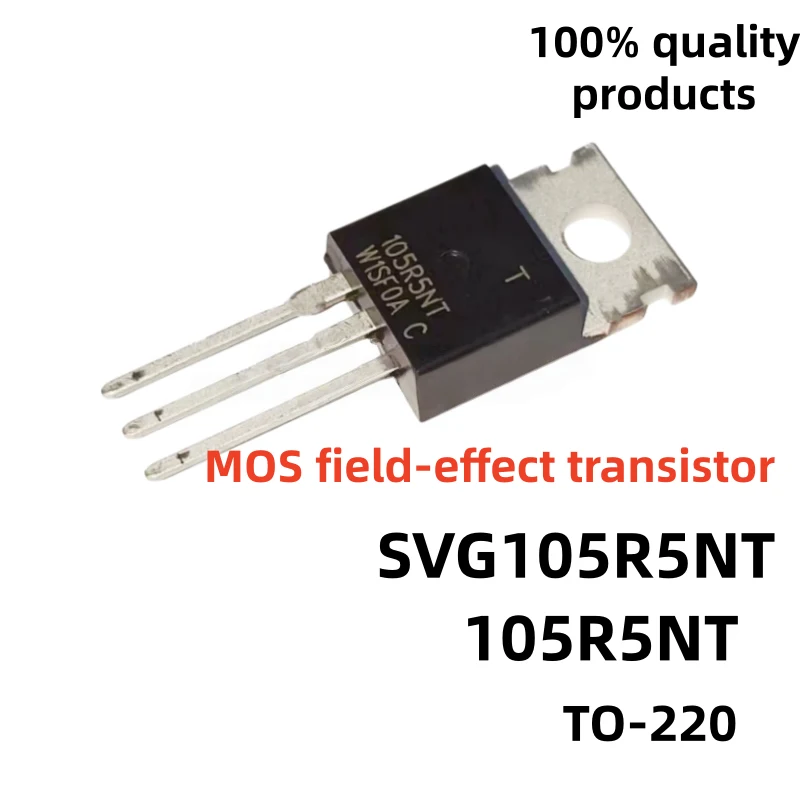 10-20-30PCS 100% New SVG105R5NT 105R5NT SVG105R5 TO-220 MOS field-effect transistor Inverter electric