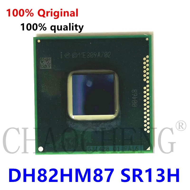 100% Original new DH82HM87 SR13H DH82HM86 SR13J DH82HM87 SR17D DH82HM86 SR17E DH82QM87 SR17C BGA Chipset