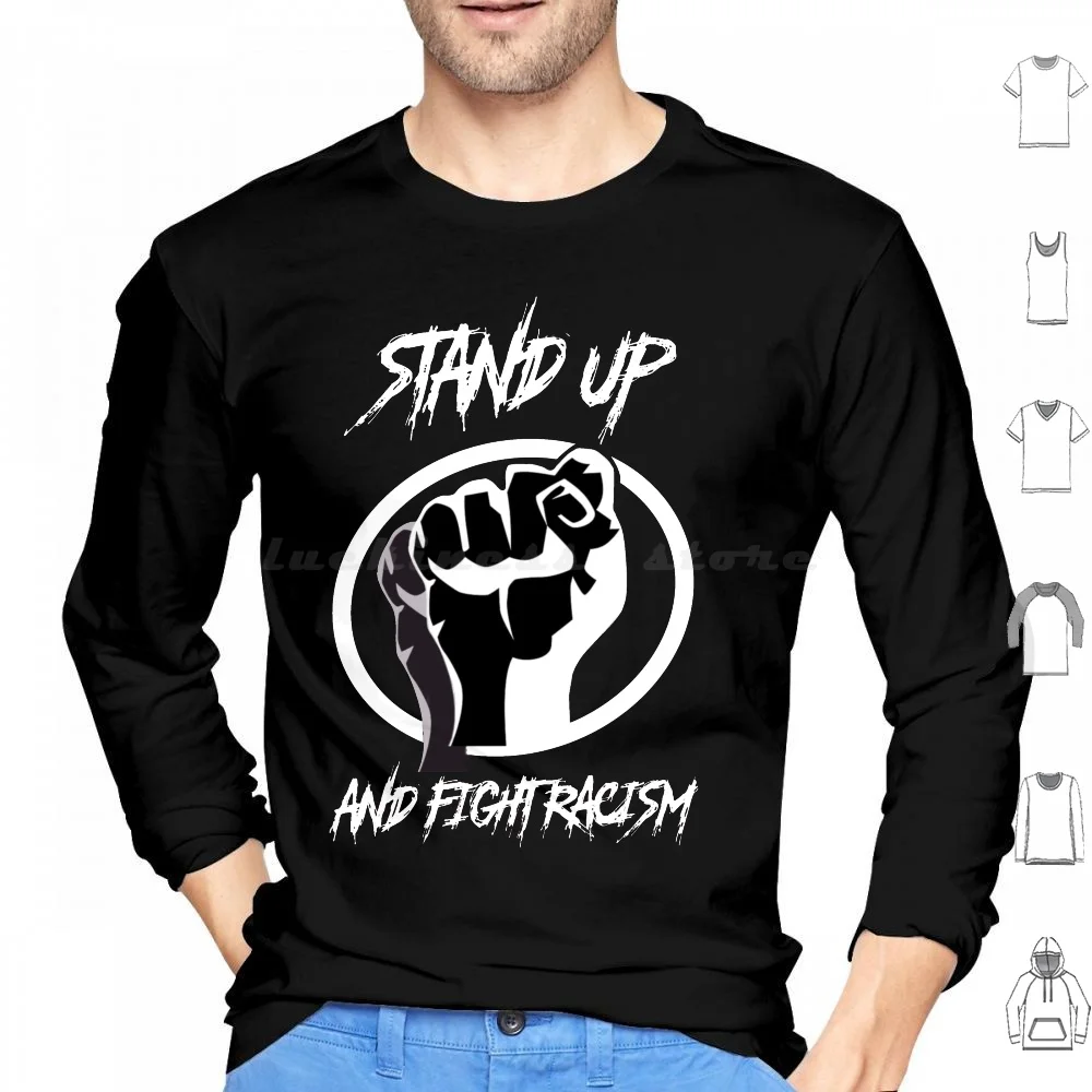

Толстовки Stand Up And Fight Racism с длинным рукавом и антиаксизмом Blacklivesmatter Blm