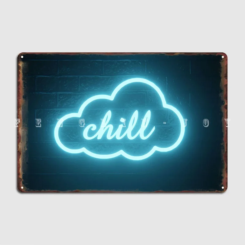 Chill Neon Sign Poster Metal Plaque Pub Kitchen Plaques Classic Tin Sign Poster