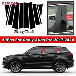 Glossy Piano Black Car Door Window Center Middle Column B C Pillar Post Cover Trim Sticker Decal For Geely Atlas Pro 2017-2024