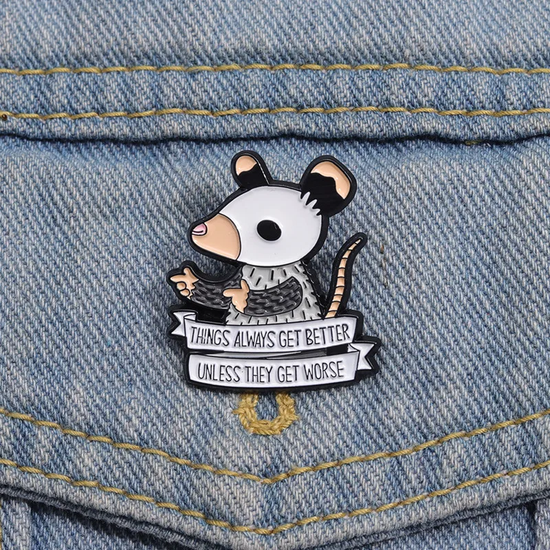 Opossum Enamel Pins Custom Things Always Get Better Brooches Lapel Badges Cartoon Animal Funny Jewelry Gift Drop Shipping