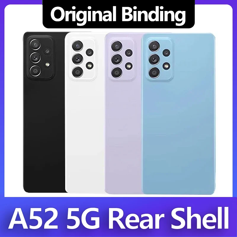 Suitable for Samsung A52 5G rear cover, original  factory 4G  cover, battery cover,  screen, rear panel, middle bord Outer Glass