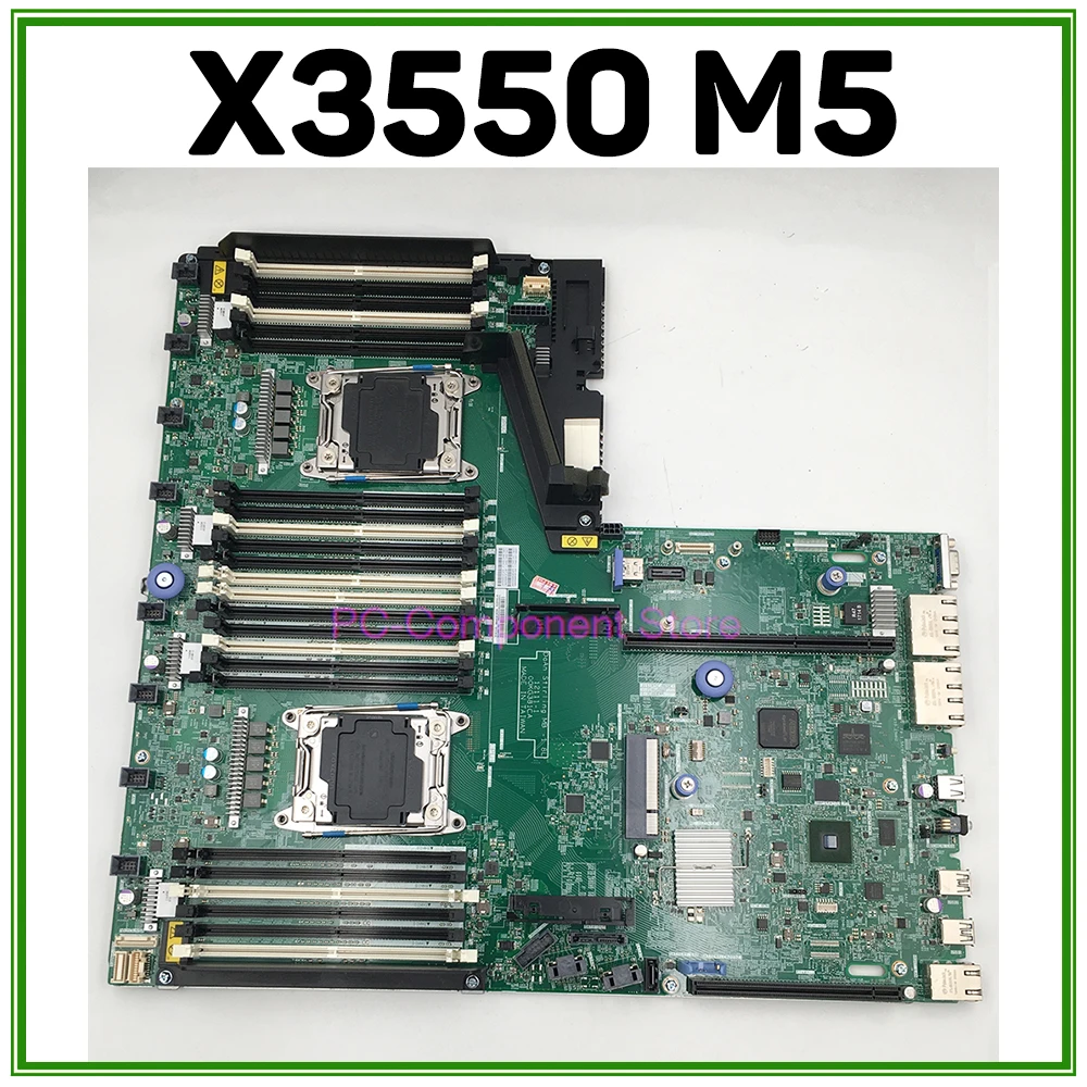 For IBM X3550 M5 Server Motherboard 00MV248 00MV379 00KF629 Support E5-2011 V3 V4 CPU