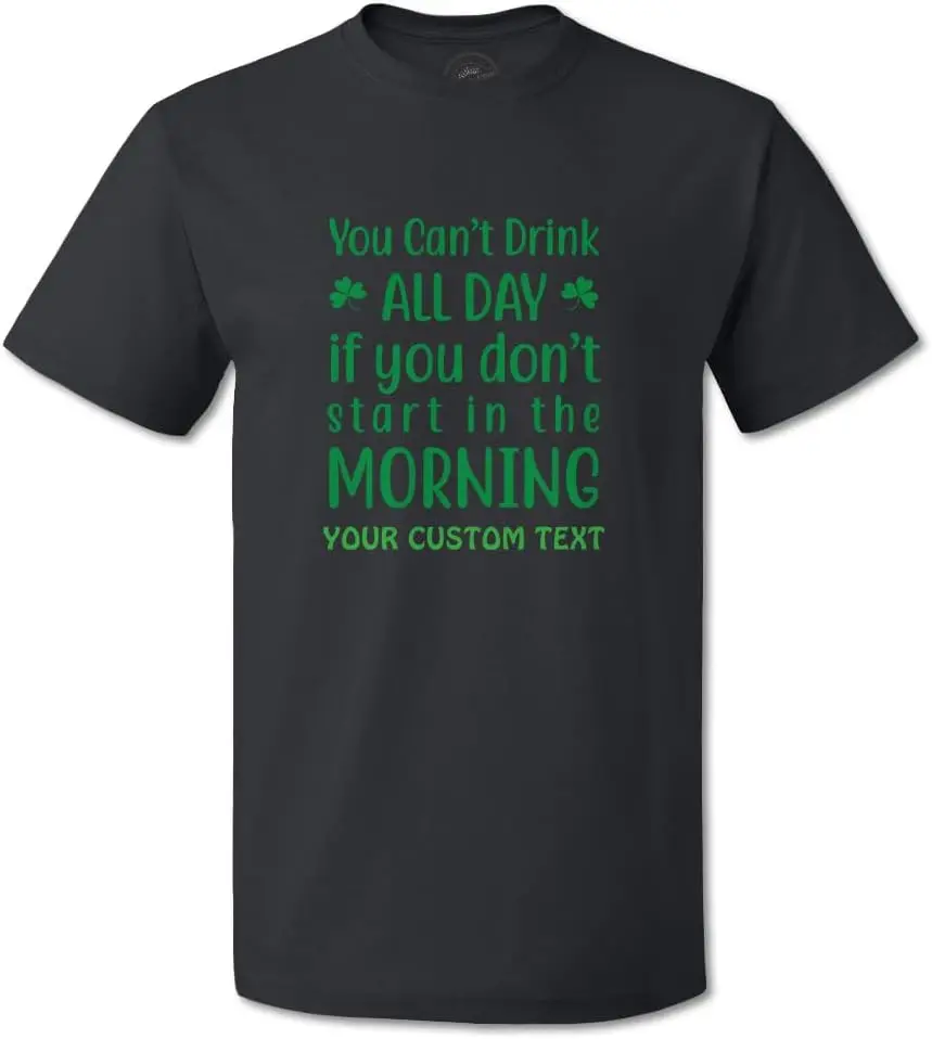 Custom Graphic T Shirts for Men Cant Drink Funny Patrick's Patty Shamrock Clover