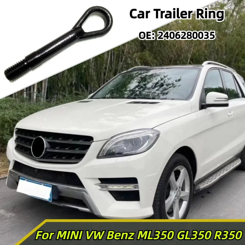 

Car Trailer Ring For BMW MINI VW Mercedes Benz ML350 GL350 R350 2406280035 Trailer Hook Universal Tow Hook Exterior Parts
