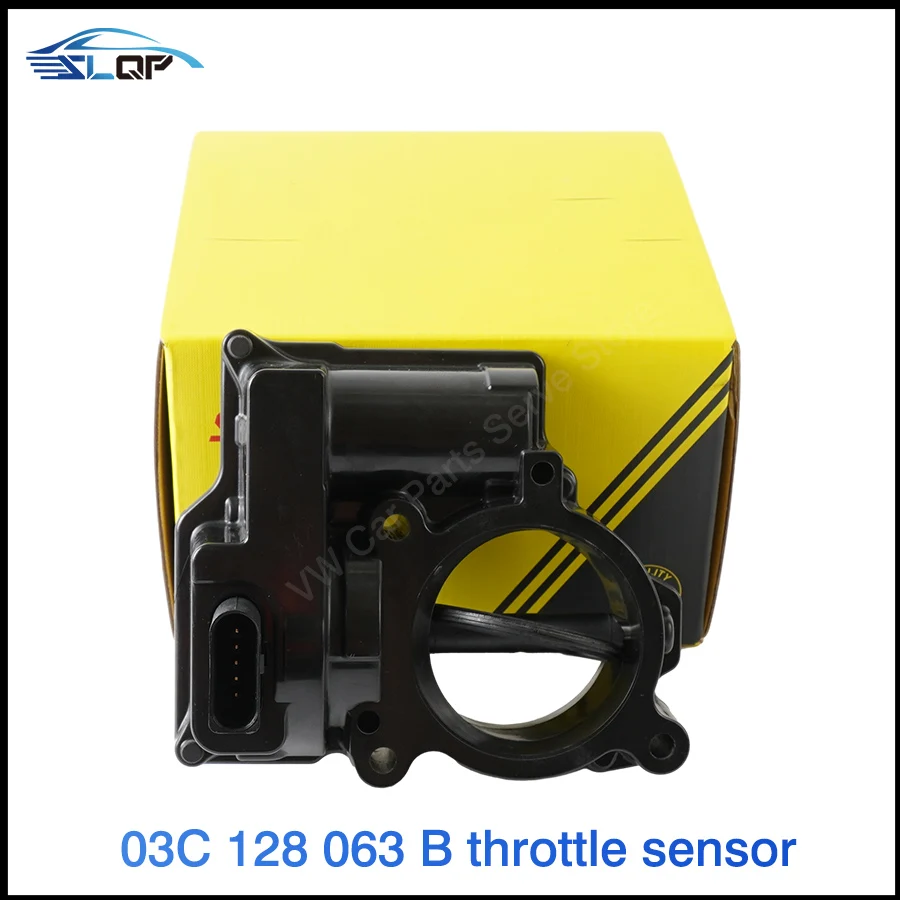 

03C128063B For Audi A1 VW CC Skoda Xia Lang Golf Eos Jetta syncro Passat Touran Tiguan 1.4T throttle valve body air 03C128063A