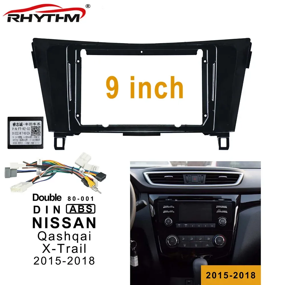 

9 Inch Car Fascia For NISSAN Qashqai X-Trail 2015 16 17 2018 Fascia Panel Audio Fitting In-dash 2din Car Radio Frame Adaptor Kit