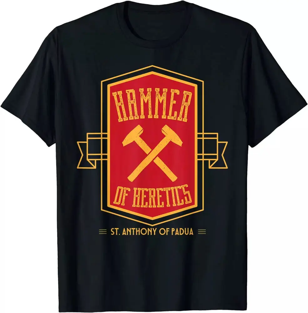 HOT! St Anthony Of Padua Hammer Of Heretics Catholic Saint T-Shirt Size S-5XL Y2K tops Unisex Summer Short Sleeve