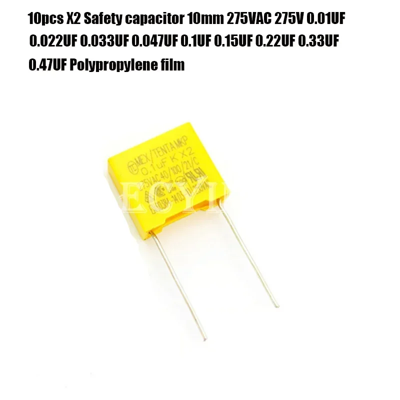 10pcs X2 Safety capacitor 275VAC 275V 10nF 22nF 33nF 47nF 0.1UF 0.15UF 0.22UF 0.33UF 0.47UF 102/103/104/473 Polypropylene film