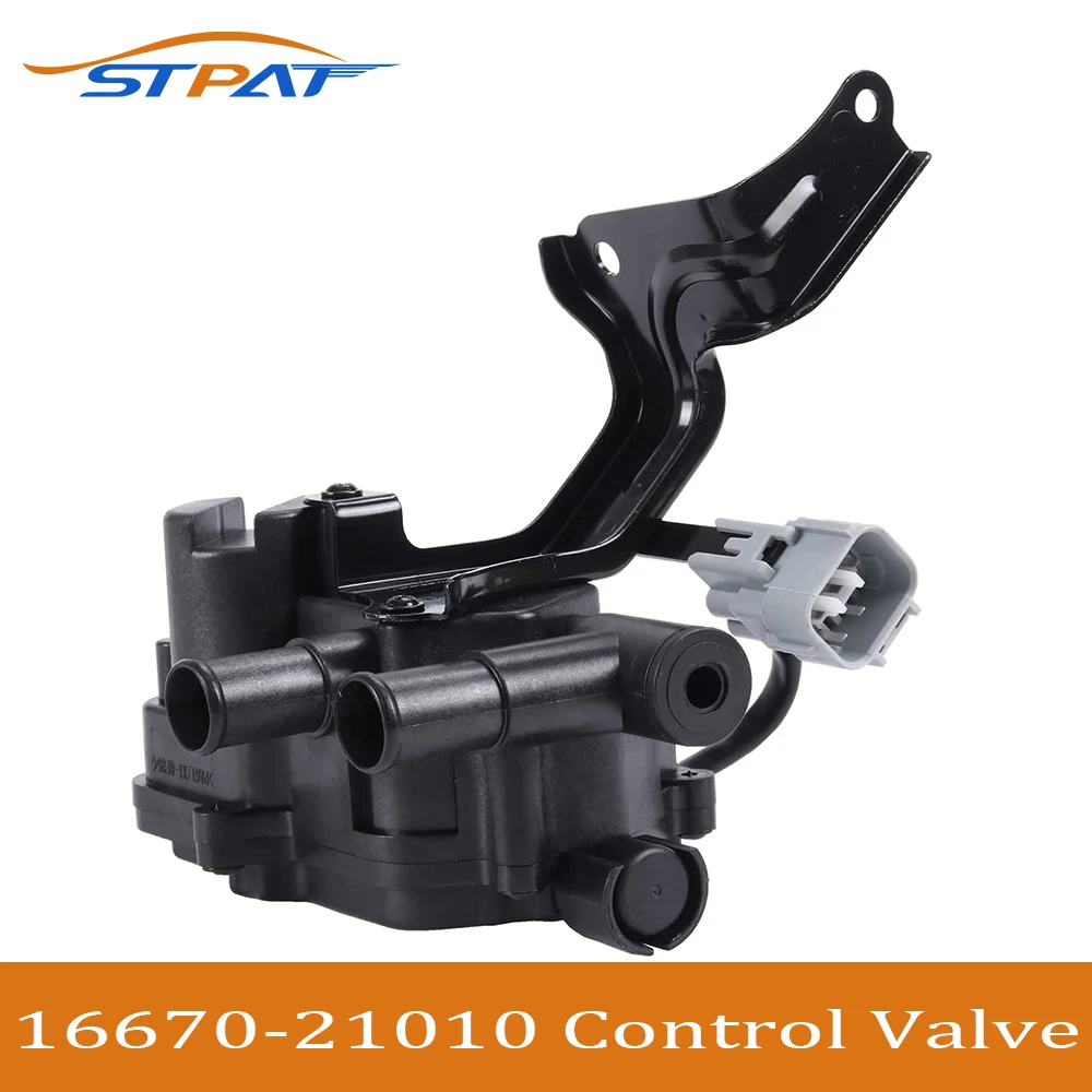 

STPAT 16670-21010 New Coolant Control Valve W/ Bracket For 2004-2009 Toyota Prius 4 Cyl 1.5L