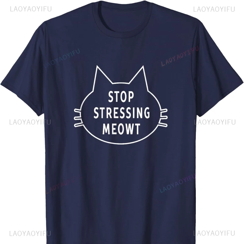 Stop Stressing Meowt Cat Animal T-Shirt for Women Girls Tees Graphic T Shirts Oversized TShirt Gothic Y2k Top T Shirt Women Tops