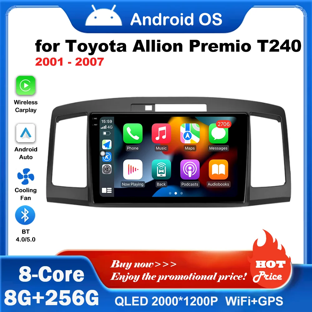 

DSP Stereo Android System GPS WiFi for Toyota Allion Premio T240 2001 - 2007 Carplay HD Screen Car Radio Multimedia Player BT 4G