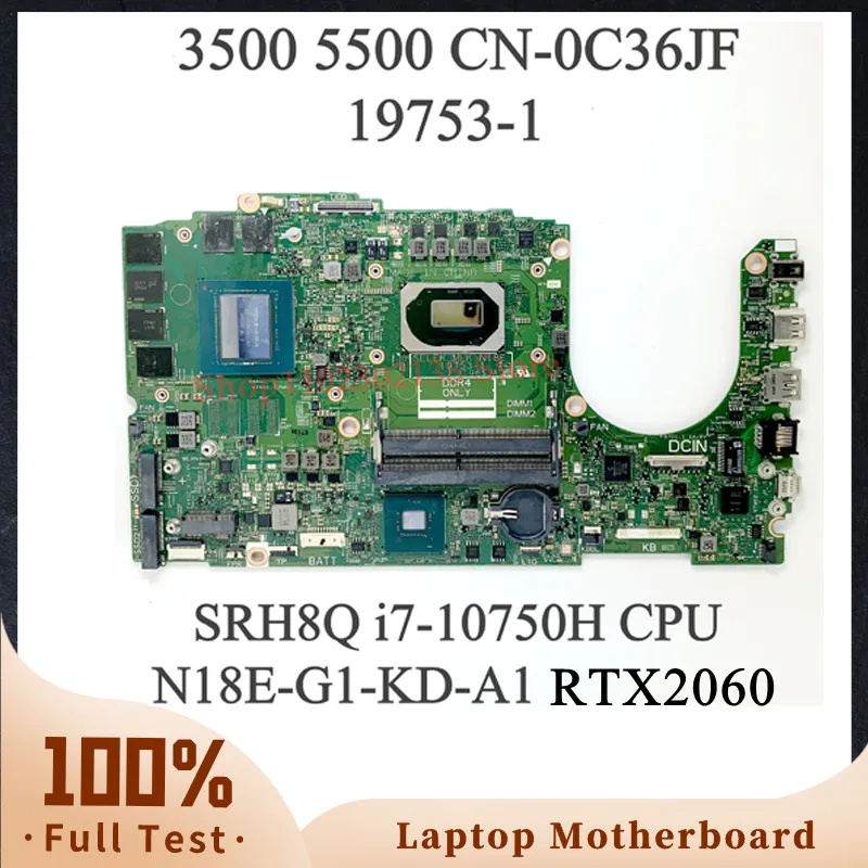 C36JF 0C36JF CN-0C36JF With SRH8Q i7-10750H Mainboard FOR DELL G3 15 3500 G5 5500 Laptop Motherboard 19753-1 RTX2060 100% Tested