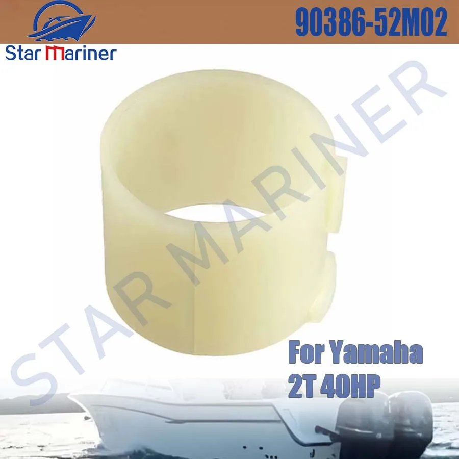 BOAT Bush Nylon 90386-52M02-00 for YAMAHA Boat Engine 2 Stroke 40HP Parsun Powertec 90386-52M02-00-00 90386-52M02 Replaces Parts