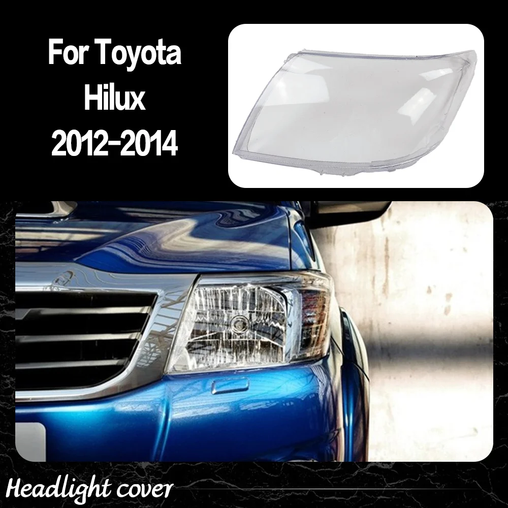 

For Toyota Hilux 2012 2013 2014 Front Headlamp Transparent Cover Lampshade Lamp Shell Masks Headlight Shade Lens Plexiglass