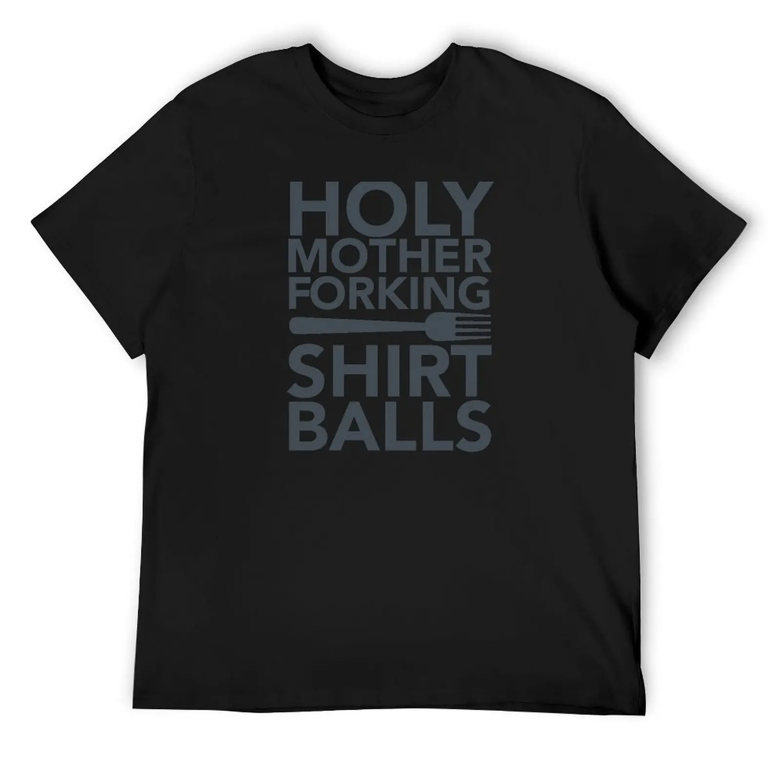

Holy Mother Forking Shirt Balls T-Shirt vintage graphic tee vintage Anime t-shirt heavyweight t shirts for men