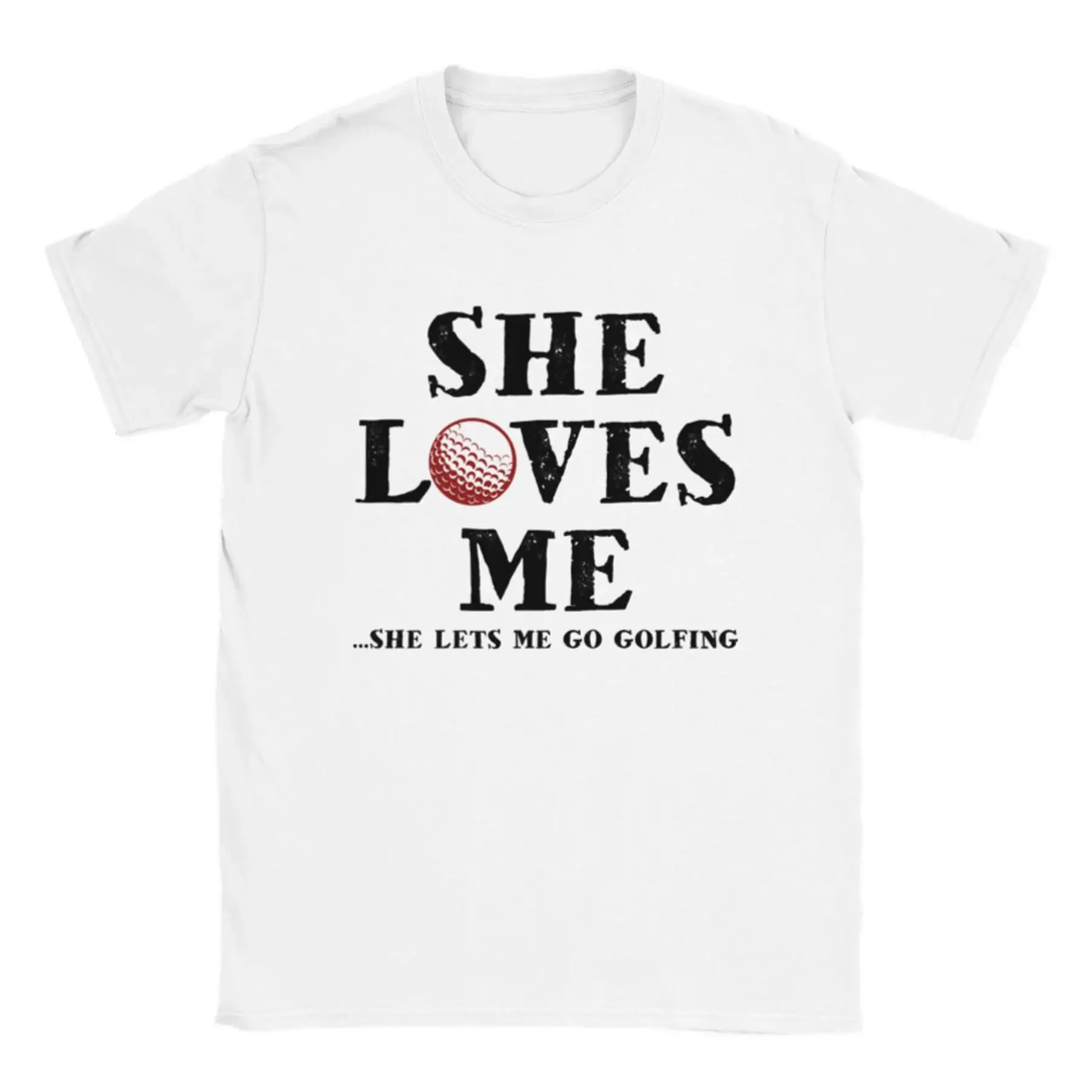 She Loves Me She Let s Me Go Golfing Classic Unisex Crewneck T shirt