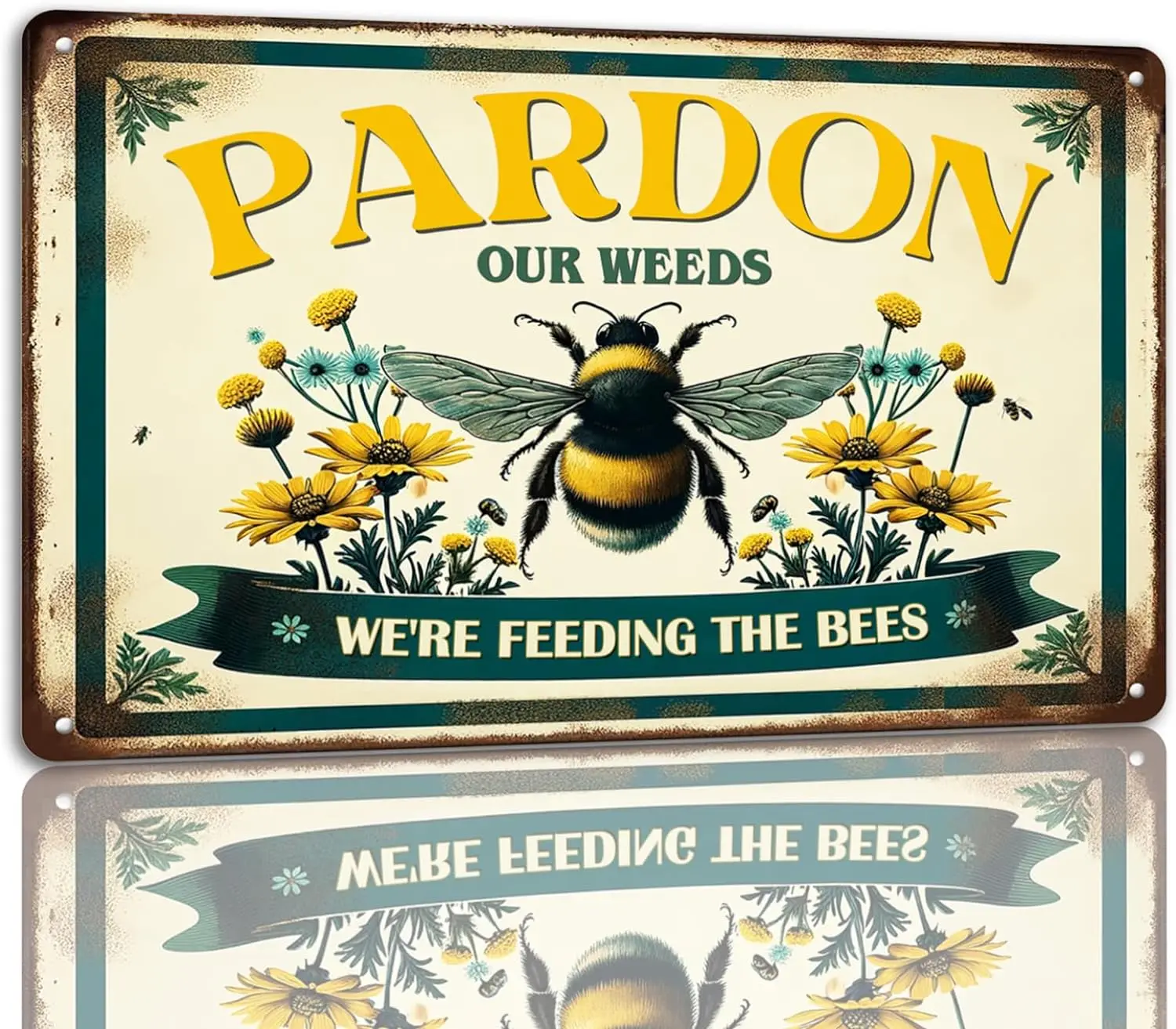 Garden Tin Sign Pardon Our Weeds We're Feeding The Bees Metal Sign Rustic Outdoor Decor For Garden Bee Habitats 8x12 Inch