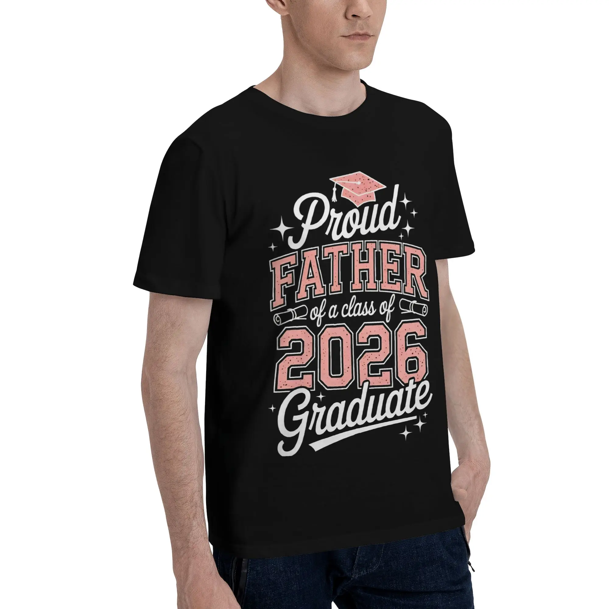 Proud Father Of A Class Of 2026 Graduate Novelty 100% Cotton T-Shirt Class Of 2026 Tees Tops For Men