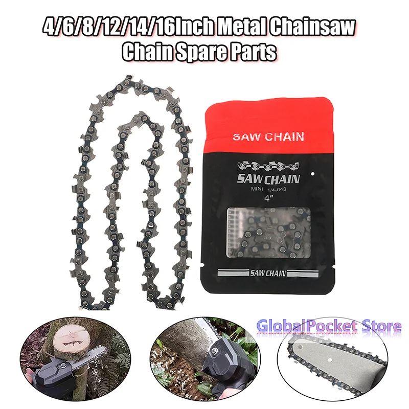 

4/6/8/12/14/16 Inch Metal Chainsaw Chain Spare Parts Link Chainsaw Saw Chain Blade For Electric Saw Accessories Wood Cutting